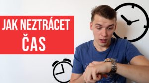 jak neztrácet čas