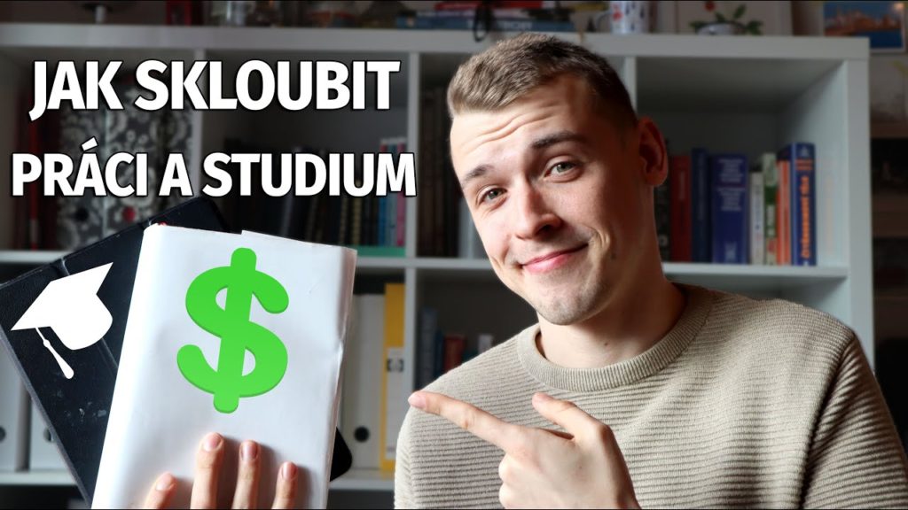 jak skloubit práci a školu